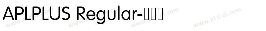 APLPLUS Regular字体转换 APLPLUS Regular字体转换